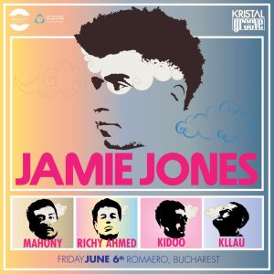 Jamie Jones – Kristal Groove x The Brunch Affair: 6 iunie, Romaero. Mahony, Richy Ahmed, Kidoo și Kllau vin și ei la party